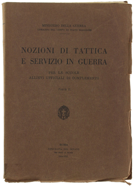 NOZIONI DI TATTICA E SERVIZIO IN GUERRA per le Scuole …