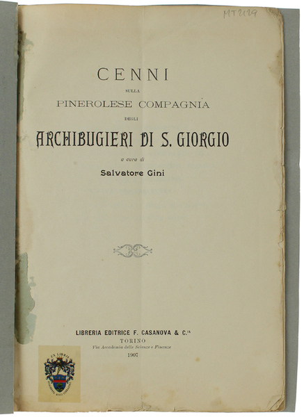 CENNI SULLA PINEROLESE COMPAGNIA DEGLI ARCHIBUGIERI DI S.GIORGIO.