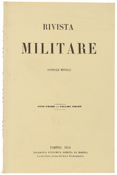 RIVISTA MILITARE. Giornale Mensile. Anno I - Volume I.