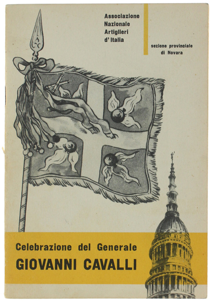 GIOVANNI CAVALLI PADRE DELL'ARTIGLIERIA MODERNA. Rievocazione biografica.