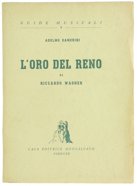 L'ORO DEL RENO DI RICCARDO WAGNER.