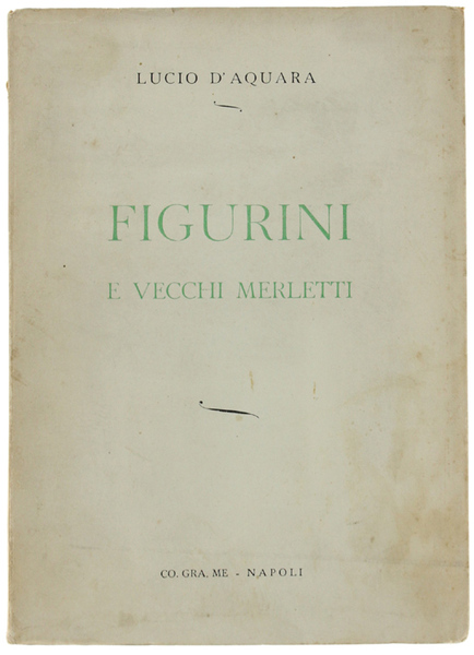FIGURINI E VECCHI MERLETTI.