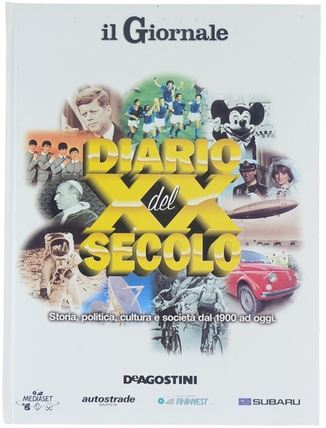 DIARIO DEL XX SECOLO. Storia, politica, cultura e società dal …