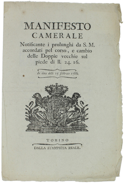 MANIFESTO CAMERALE notificante i prolunghi da S.M. accordati pel corso, …