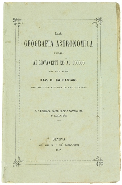 LA GEOGRAFIA ASTRONOMICA ESPOSTA AI GIOVANETTI ED AL POPOLO.