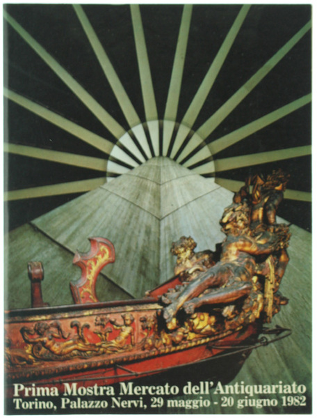 PRIMA MOSTRA MERCATO DELL'ANTIQUARIATO. Catalogo ufficiale. Torino, Palazzo Nervi, 29/maggio …