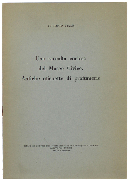 UNA RACCOLTA CURIOSA DEL MUSEO CIVICO. ANTICHE ETICHETTE DI PROFUMEERIE. …
