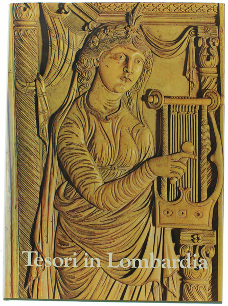 TESORI IN LOMBARDIA. Avori e oreficerie.