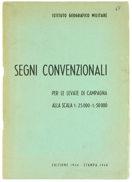 SEGNI CONVENZIONALI PER LE LEVATE DI CAMPAGNA ALLA SCALA 1:25000 …