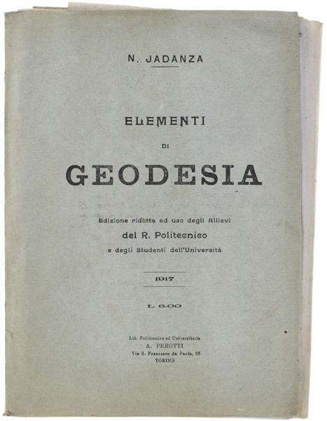 ELEMENTI DI GEODESIA. Edizione ridotta ad uso degli Allievi del …