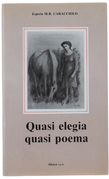 QUASI ELEGIA QUASI POEMA.