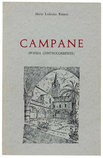 CAMPANE (Poesia controcorrente). Primo volume.