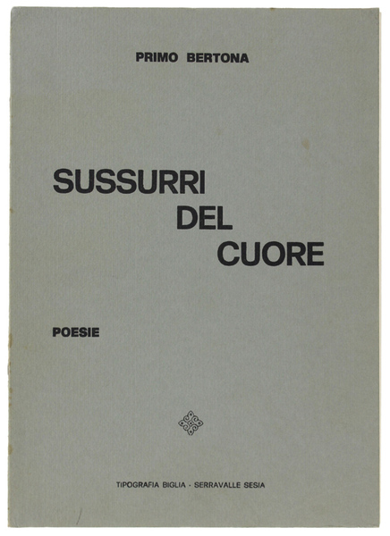 SUSSURRI DEL CUORE. Poesie.