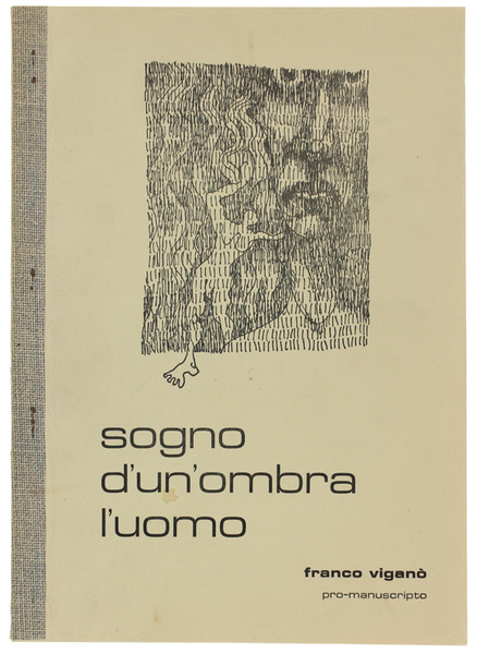 SOGNO D'UN OMBRA L'UOMO.