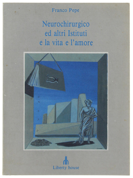 NEUROCHIRURGICO ED ALTRI ISTITUTI E LA VITA E L'AMORE.
