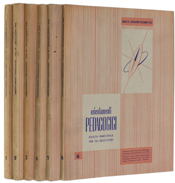 ORIENTAMENTI PEDAGOGICI. Rivista bimestrale per gli educatori (Annata III/ 1956 …