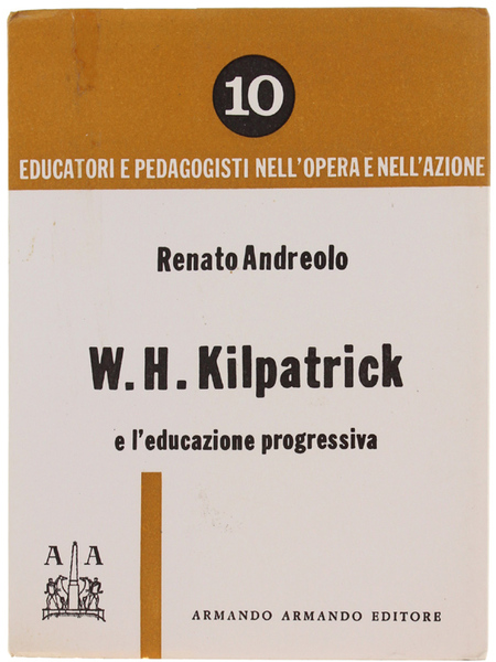 W. H. KILPATRICK E L'EDUCAZIONE PROGRESSIVA.