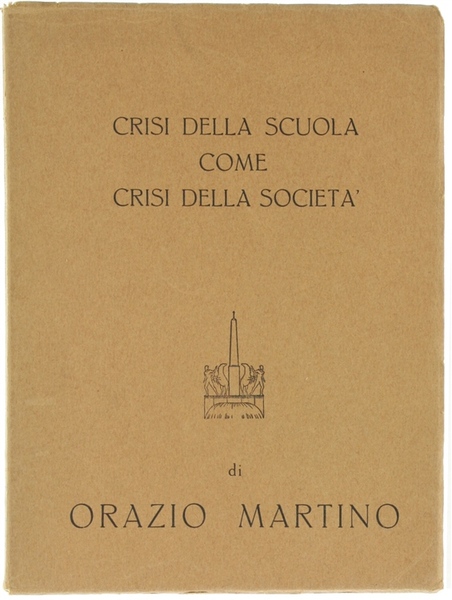 CRISI DELLA SCUOLA COME CRISI DELLA SOCIETA'.