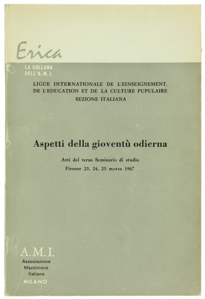 ASPETTI DELLA GIOVENTU' ODIERNA. Atti del 3° Seminario di studio …