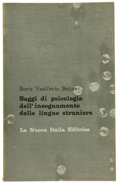 SAGGI DI PSICOLOGIA DELL'INSEGNAMENTO DELLE LINGUE STRANIERE.