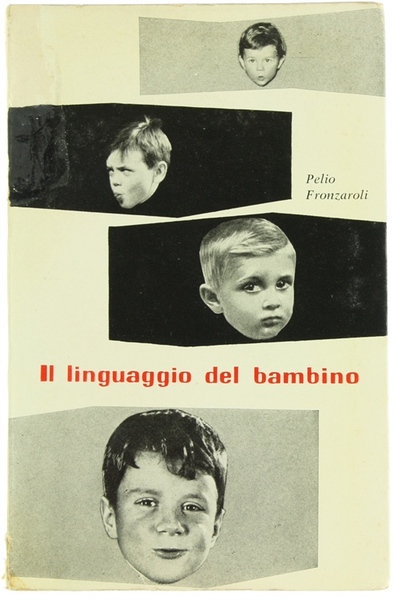 IL LINGUAGGIO DEL BAMBINO.
