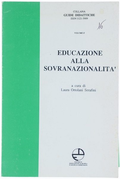 EDUCAZIONE ALLA SOVRANAZIONALITA' esperienze pluridisciplinari in una scuola attiva.