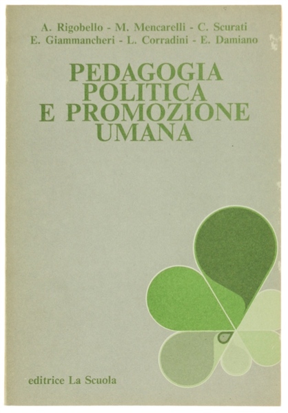 PEDAGOGIA, POLITICA E PROMOZIONE UMANA.