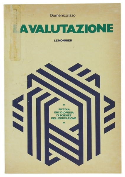 LA VALUTAZIONE. Verifica del profitto e della sperimentazione.