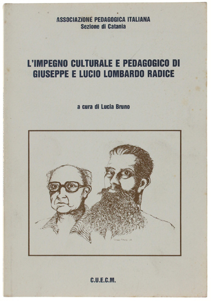 L'IMPEGNO CULTURALE E PEDAGOGICO DI GIUSEPPE E LUCIO LOMBARDO RADICE.