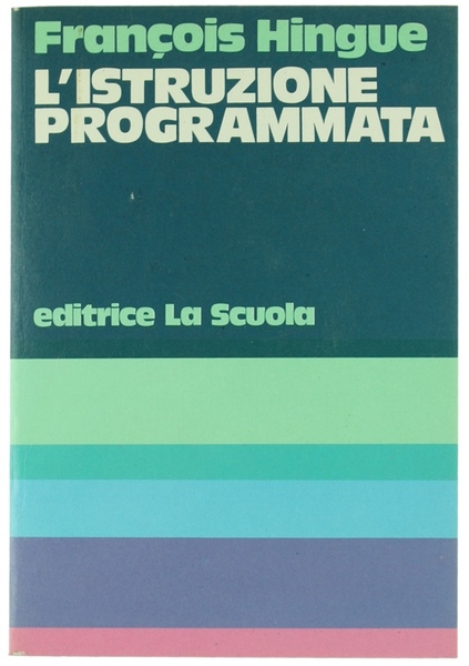 L'ISTRUZIONE PROGRAMMATA.