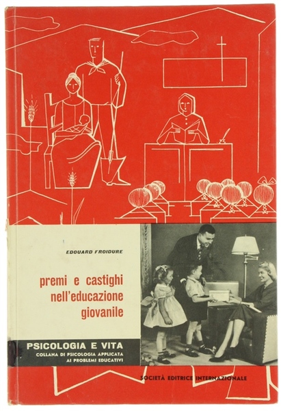 PREMI E CASTIGHI NELL'EDUCAZIONE GIOVANILE.