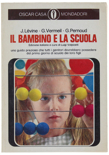 IL BAMBINO E LA SCUOLA. Edizione italiana a cura di …