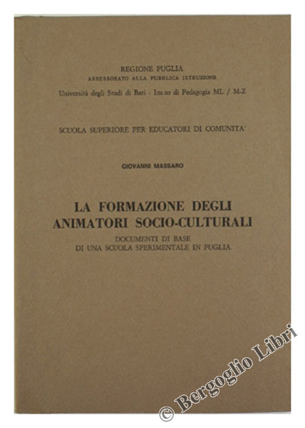 LA FORMAZIONE DEGLI ANIMATORI SOCIO-CULTURALI. Documenti di base di una …