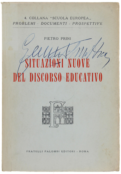 SITUAZIONI NUOVE DEL DISCORSO EDUCATIVO.