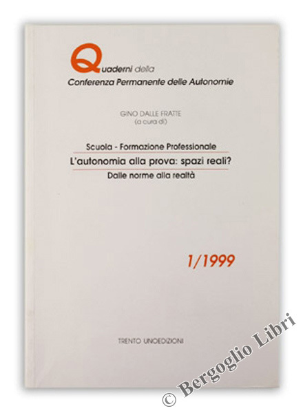SCUOLA - FORMAZIONE PROFESSIONALE. L'AUTONOMIA ALLA PROVA: SPAZI REALI? DALLE …