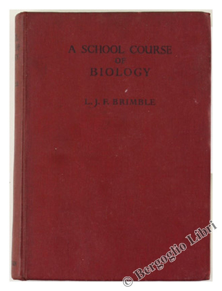 A SCHOOL COURSE OF BIOLOGY with suggestions for experimental and …