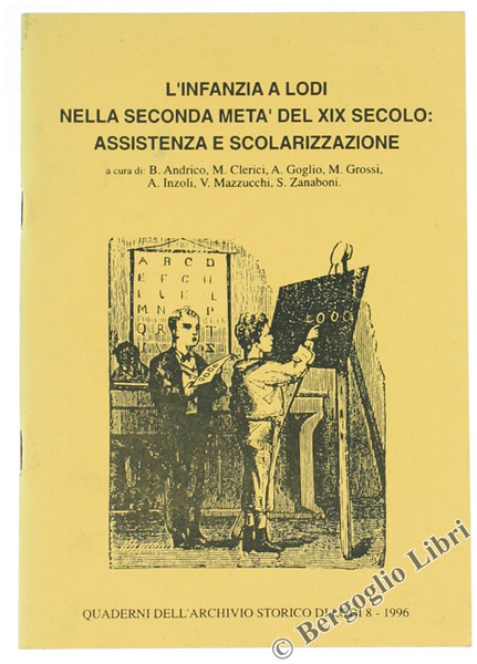 L'INFANZIA A LODI NELLA SECONDA META' DEL XIX SECOLO: ASSISTENZA …