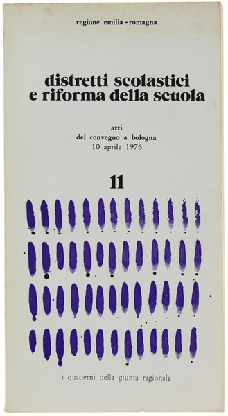 DISTRETTI SCOLASTICI E RIFORMA DELLA SCUOLA. Atti del Convegno a …