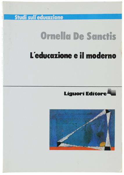 L'EDUCAZIONE E IL MODERNO.