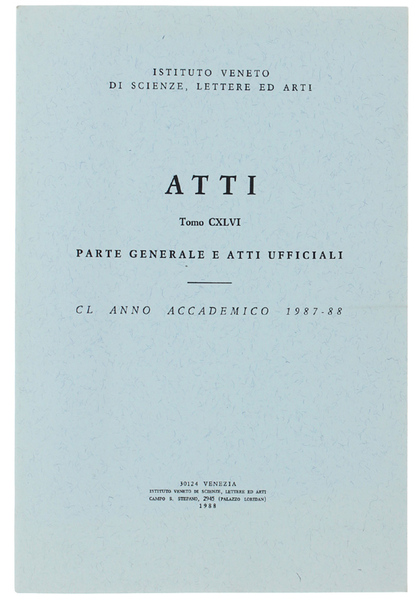 ATTI - Tomo CXLVI. Parte Generale e Atti Ufficiali. ANNO …
