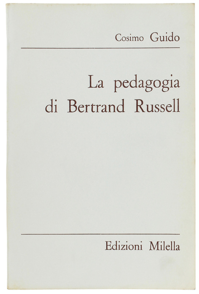 LA PEDAGOGIA DI BERTRAND RUSSELL.