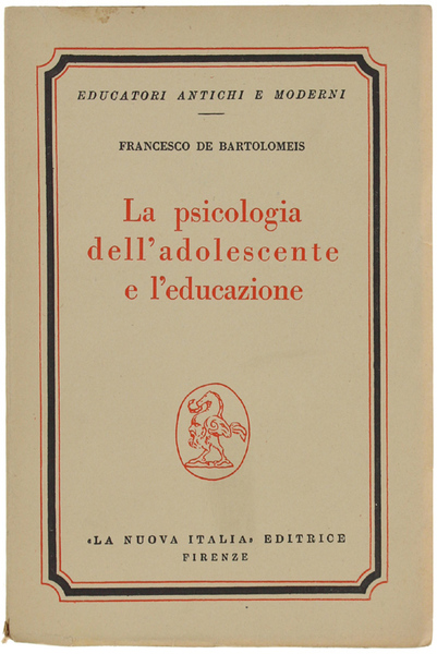 LA PSICOLOGIA DELL'ADOLESCENTE E L'EDUCAZIONE.