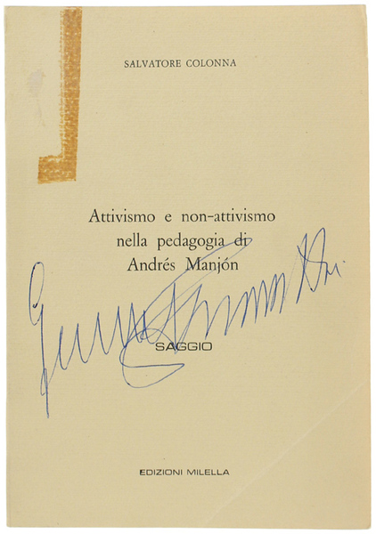 ATTIVISMO E NON-ATTIVISMO NELLA PEDAGOGIA DI ANDRES MANJON. Saggio.