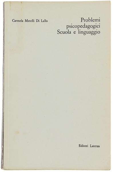 PROBLEMI PSICOPEDAGOGICI - SCUOLA E LINGUAGGIO.