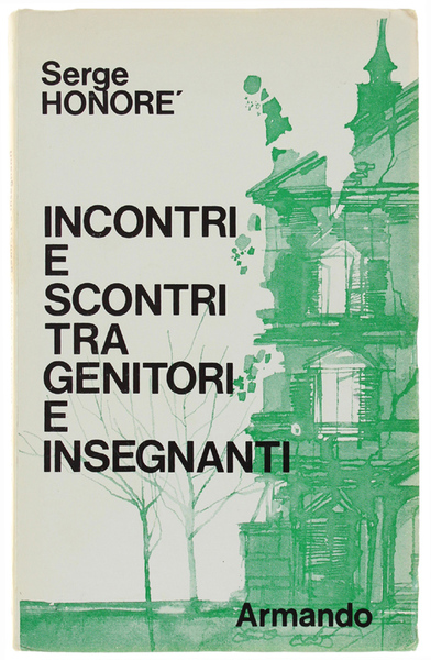 INCONTRI E SCONTRI TRA GENITORI E INSEGNANTI.
