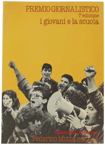 I GIOVANI E LA SCUOLA. Premio giornalistico "I giovani negli …