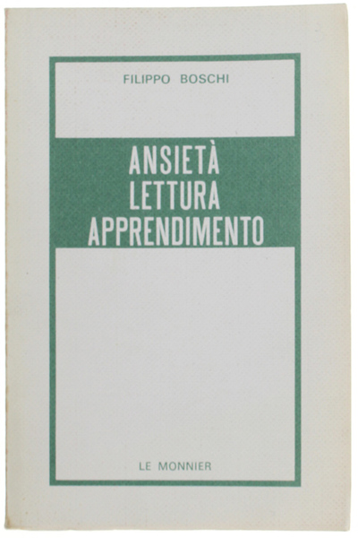 ANSIETA' - LETTURA - APPRENDIMENTO. Modelli teorici e modalità di …