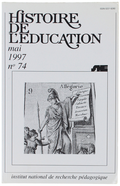 HISTOIRE DE L'EDUCATION. N° 74 - mai 1997.