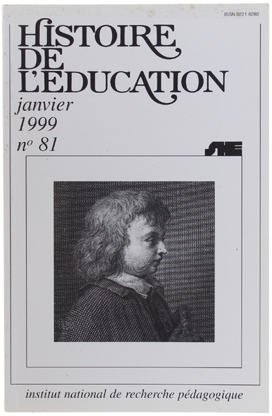 HISTOIRE DE L'EDUCATION. N° 81 - janvier 1999.