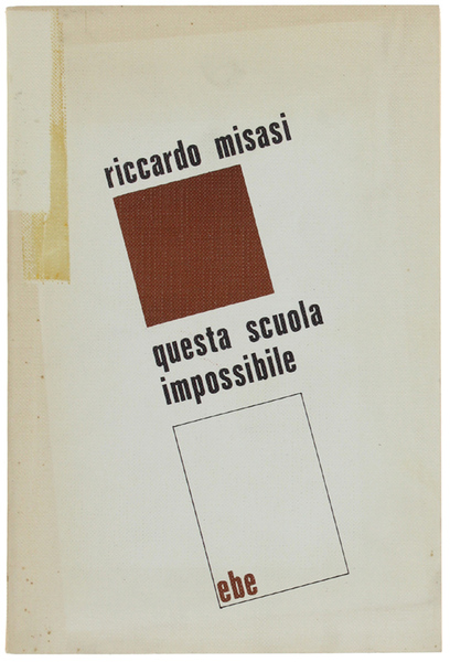 QUESTA SCUOLA IMPOSSIBILE.